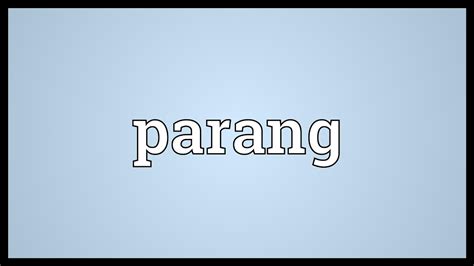 pabarang in tagalog|Parang Meaning .